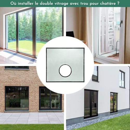 emplacement double vitrage avec trou pour chatière